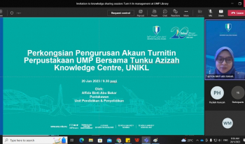 Perkongsian Ilmu: Pengurusan Turnitin di Perpustakaan Universiti Malaysia Pahang (UMP) bersama Tunku Azizah Knowledge Centre, Universiti Kuala Lumpur (UNIKL)